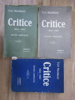 Anticariat: Titu Maiorescu - Critice 1866-1907 (3 volume)