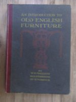 Anticariat: W. E. Mallett - An introduction to old english furniture