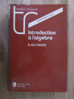 A. Kostrikin - Introduction a l'algebre