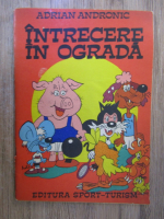 Adrian Andronic - Intrecerea in ograda