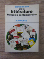 Anticariat: Andre Bourin - Dictionnaire de la litterature francaise contemporaine