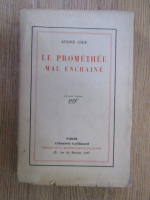 Anticariat: Andre Gide - Le promethee mal enchaine