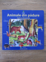 Animale din padure. Carte cu ferestruici