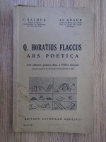 C. Balmus, Alexandru Graur - Q. Horatius Flaccus. Ars poetica, text adnotat pentru clasa a VIII-a literara