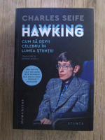 Charles Seife - Hawking. Cum sa devii celebru in lumea stiintei