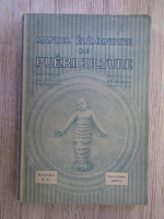 Anticariat: Clotilde Mulon - Manuel elementaire de puericulture (1925)