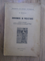 Anticariat: D. Berciu - Indrumari in preistorie (1939)