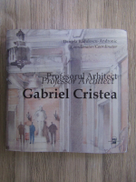 Daniela Radulescu - Profesorul Arhitect Gabriel Cristea