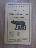 E. Lovinescu - Schita de istoria literaturii latine pentru clasa VII-a liceala