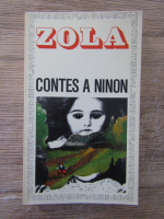 Anticariat: Emile Zola - Contes a Ninon