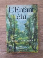 Anticariat: Ernst Weichert - L'enfant elu