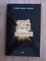 Floare Mihali Petrov - Expresii, principii ale fericirii