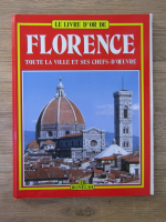 Florence, toute la ville et ses chefs-d'ouvre