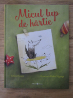 Anticariat: Francesca Dafne Vignaga, Celine Person - Micul lup de hartie