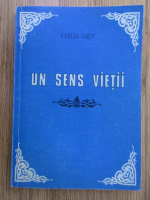 Frida Nef - Un sens vietii