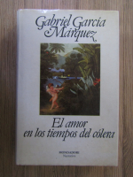 Gabriel Garcia Marquez - El amor en los tiempos del colera