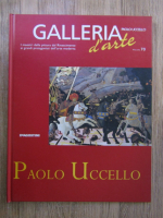 Galleria d'arte, volumul 70. Paulo Uccello