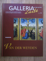 Anticariat: Galleria d'arte, volumul 96. Van Der Weyden