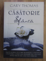 Gary Thomas - Casatorie sfanta