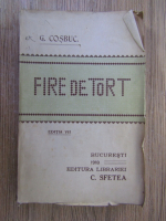 Anticariat: George Cosbuc - Fire de tort