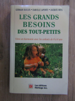 Germain Duclos - Les grands besoins des tout-petits