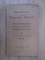 Anticariat: H. Maleyx - Radiesthesie et diagnostic medical