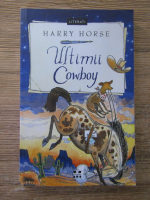 Harry Horse - Ultimii cowboy