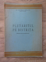 Anticariat: I. Petrescu Burloiu - Plutaritul pe Bistrita (1948)