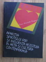 Anticariat: Ioan Horvath Bugnariu - Aparitia spiritului pop si influenta acestuia in arta si cultura contemporana