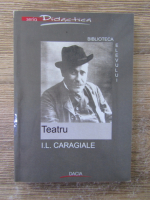 Ion Luca Caragiale - Teatru