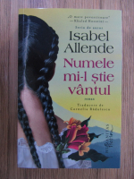 Anticariat: Isabel Allende - Numele mi-l stie vantul