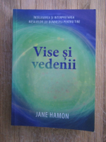 Jane Hamon - Vise si vedenii