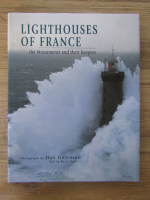 Jean Guichard Meili, Rene Gast - Lighthouses of France. The Monuments and their Keepers