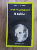 John Winwright - A table!