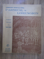 Anticariat: Legendele Sfantului Gral. Parsifal si Lohengrin. Povestite copiilor de Diego Valeri (1946)