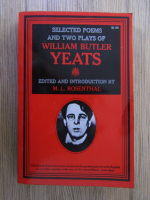 Anticariat: M. L. Rosenthal - Selected poems and two plays of William Butler Yeats