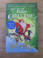 Anticariat: Matt Haig - Father Christmas and me