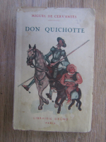 Anticariat: Miguel de Cervantes - Don Quichotte (volumul 1, 1937)