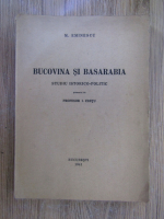 Anticariat: Mihai Eminescu - Bucovina si Basarabia. Studiu istorico-politic prezentat de Profesor I. Cretu (1941)