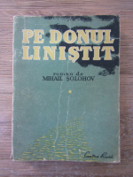 Anticariat: Mihail Solohov - Donul linistit (volumul 1)