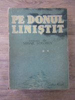 Anticariat: Mihail Solohov - Donul linistit (volumul 2)