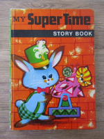 Anticariat: My super time. Story book