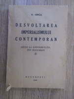 N. Iorga - Desvoltarea imperialismului contemporan (1940)