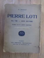 Anticariat: N. Serban - Pierre Loti, sa vie et son oeuvre (1924)