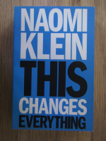 Anticariat: Naomi Klein - This changes everything