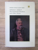 Nikolai Leskov - The enchanted wanderer and other stories