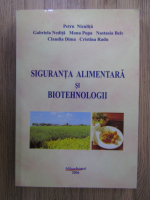 Anticariat: Petru Niculita - Siguranta alimentara si biotehnologii