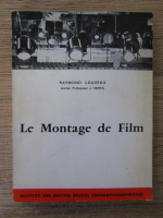 Anticariat: Raymond Louveau - Le montage de film