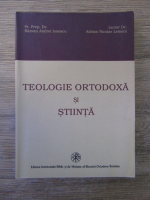 Razvan Andrei Ionescu - Teologie ortodoxa si stiinta