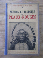 Rene Thevenin - Moeurs et histoire des indiens peaux-rouges (1928)